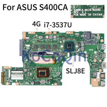 KoCoQin дънна Платка за лаптоп ASUS S400CA ОСНОВНАТА SR0XG i7-3537U дънна Платка REV.3.1 с 4G RAM Тестван